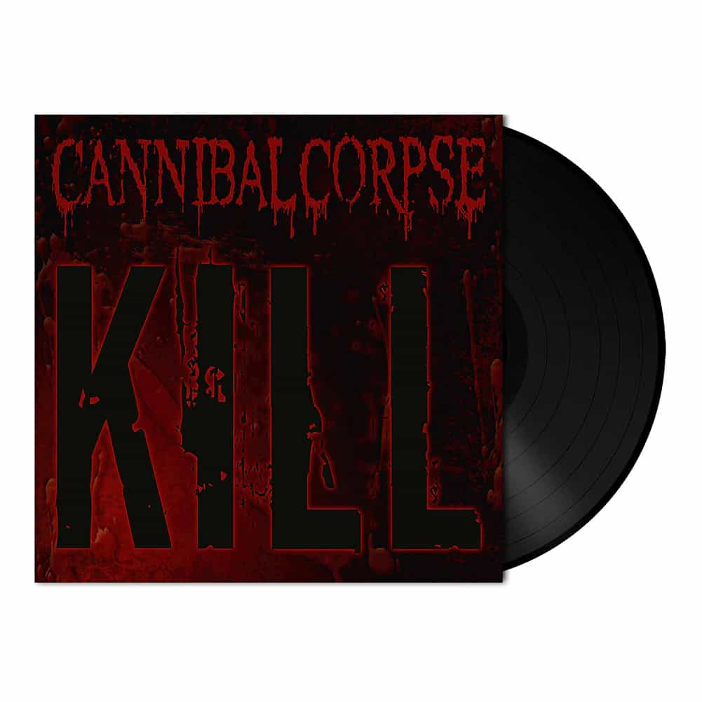 Cannibal Corpse - Kill, LP