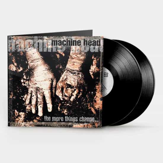 Machine Head - The More Things Change... 2LP