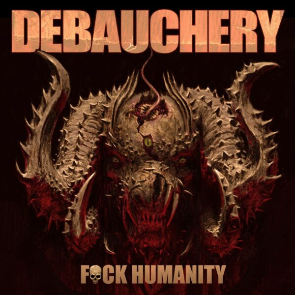 Debauchery - Fuck Humanity, Gatefold, LP