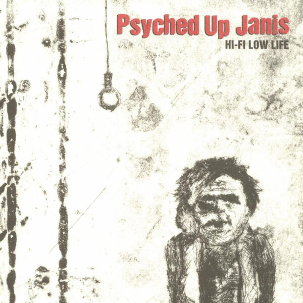 Psyched Up Janis - Hi-Fi Low Life, 2LP 1