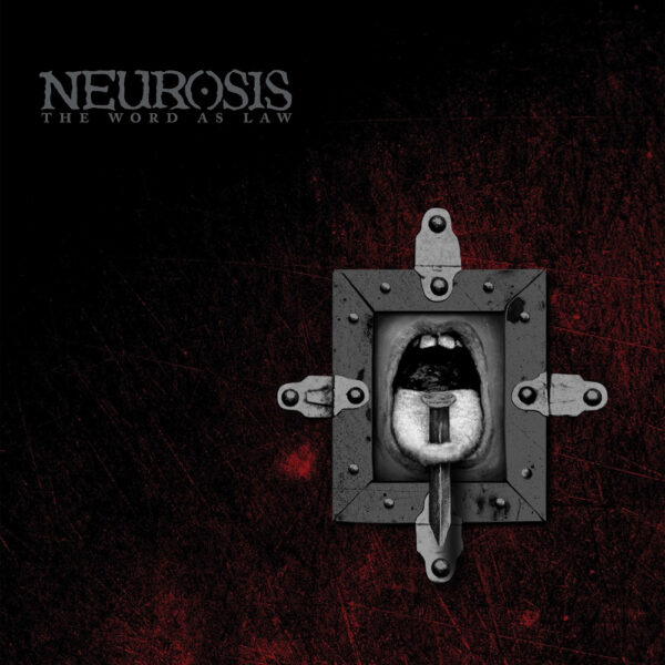 Neurosis the word as law LP